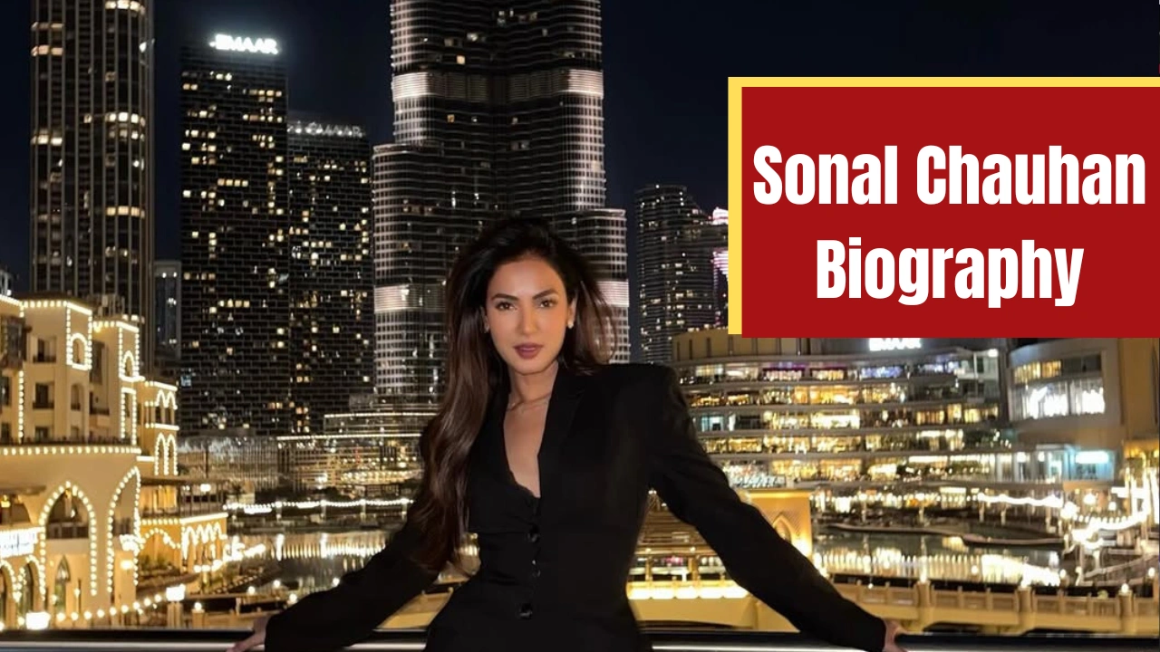 Sonal Chauhan Biography